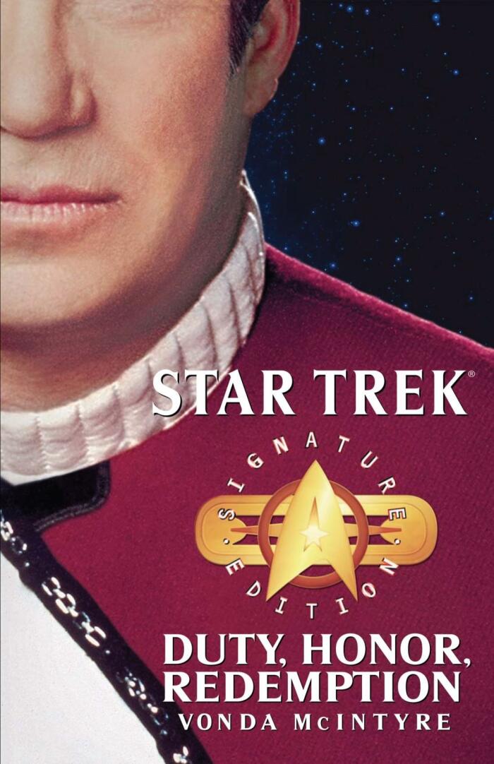 Star Trek: Signature Edition: Duty, Honor, Redemption (Star Trek (Unnumbered Paperback)) by Vonda N. McIntyre (1-Oct-2004) Paperback