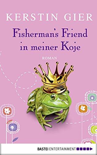 Fisherman's Friend in meiner Koje: Roman (Frauen. Bastei Lübbe Taschenbücher)