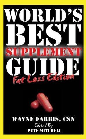 World's Best Supplement Guide: Fat Loss Edition