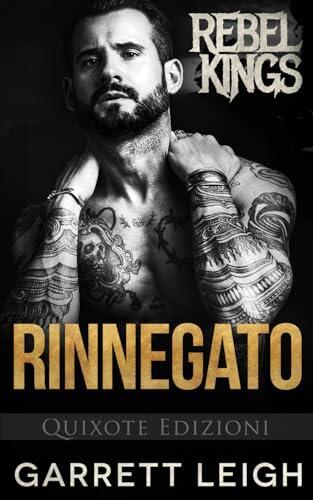 Rinnegato (Rebel Kings MC)