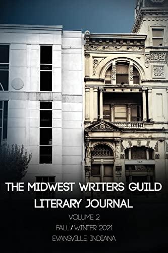 Midwest Writers Guild Literary Journal Volume 2 Fall/Winter 2021