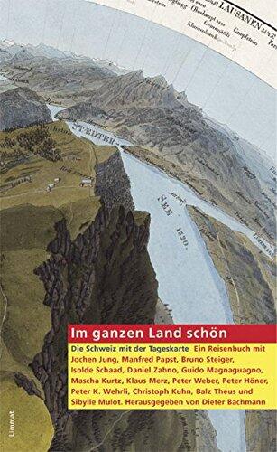 Im ganzen Land schön: Die Schweiz mit der Tageskarte