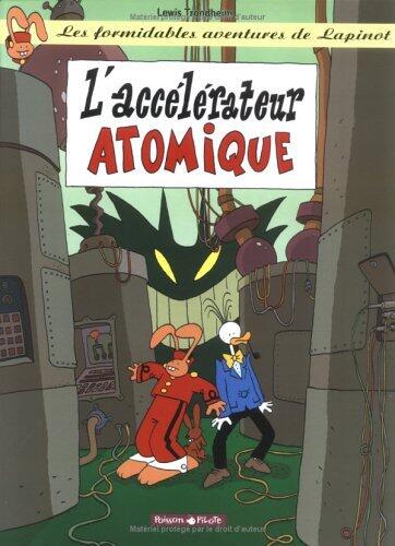 L'Accélérateur Atomique