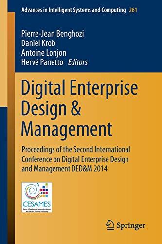 Digital Enterprise Design & Management: Proceedings of the Second International Conference on Digital Enterprise Design and Management (DED&M 2014)