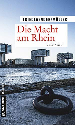 Die Macht am Rhein: Polit-Krimi
