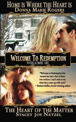 Welcome to Redemption Volume III: Home Is Where the Heart Is, The Heart of the Matter