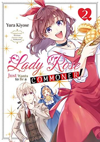 Lady Rose Just Wants to Be a Commoner! (Manga) Volume 2