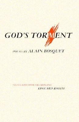 God's Torment: Poems By Alain Bosquet