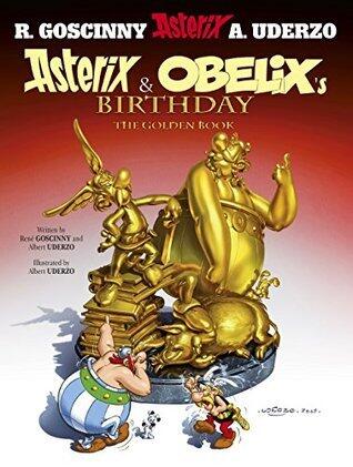Asterix: Asterix and Obelix's Birthday: The Golden Book: Album 34