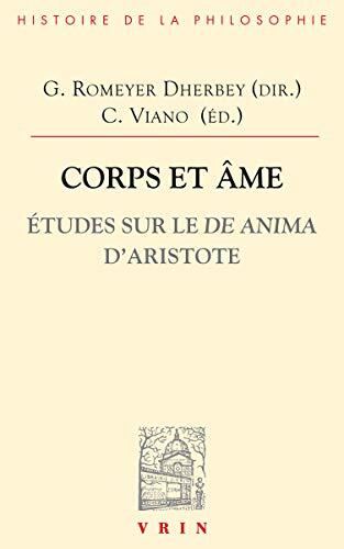 Corps et âme: Études sur le De Anima d'Aristote