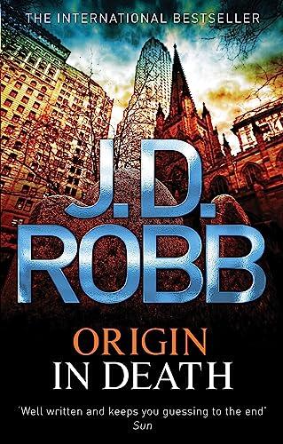 Origin in Death: The In Death Series (Book 21)