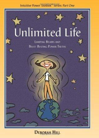 UNLIMITED LIFE: Limiting Beliefs and Belief Busting Power Truths