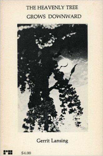The Heavenly Tree Grows Downward : Poems