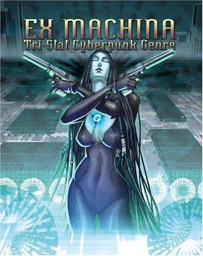 Ex Machina: Tri-Stat Cyberpunk Genre