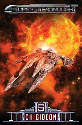 Superdreadnought (5): A Military AI Space Opera