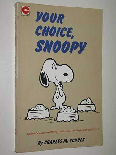 Your Choice Snoopy (Coronet Books) Schulz, Charles M.
