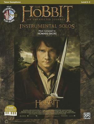 The Hobbit -- An Unexpected Journey Instrumental Solos: Tenor Sax, Book & CD