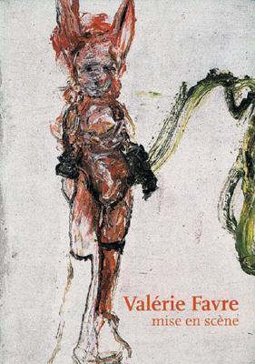 Valérie Favre: Mise En Scène