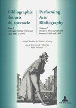 Performing Arts Bibliography: Books in French Published Between 1985 and 1995