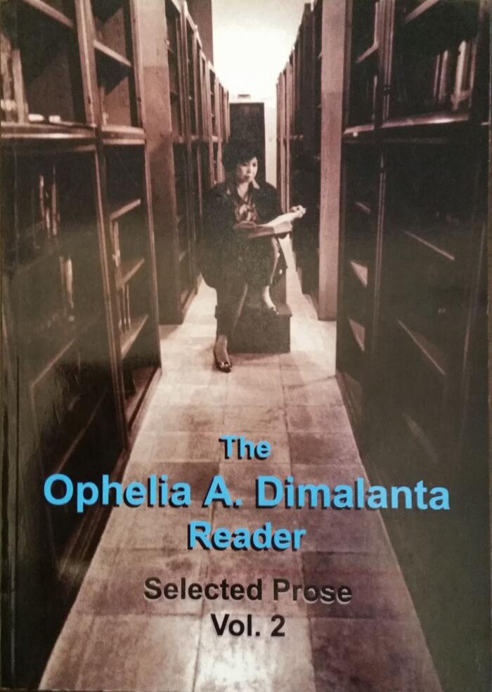The Ophelia A. Dimalanta Reader: Selected Prose Vol. 2