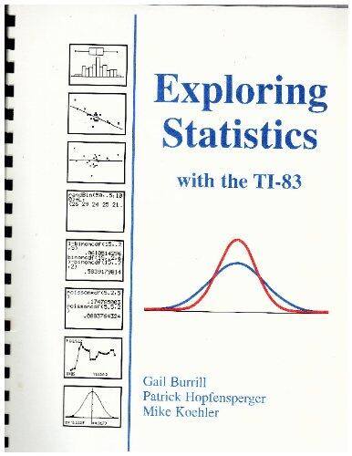 Exploring Statistics With the Ti-83