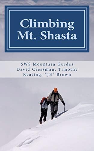 Climbing Mt. Shasta: Avalanche Gulch (An Ascent)