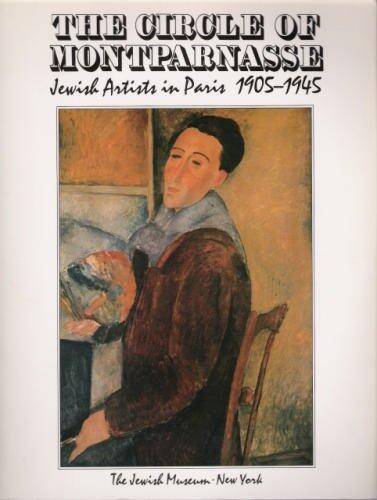 The Circle of Montparnasse: Jewish artists in Paris, 1905-1945