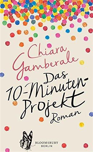 Das Zehn-Minuten-Projekt: Roman