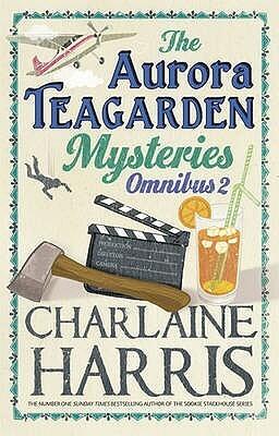 The Aurora Teagarden Mysteries: Omnibus 2