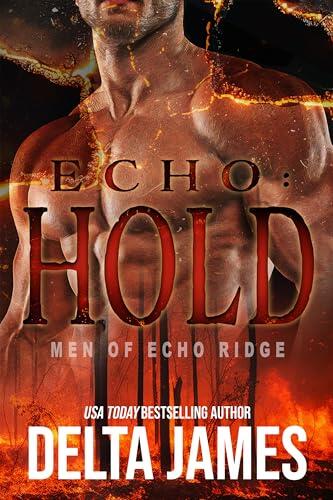 Echo: Hold: A Military Romantic Suspense
