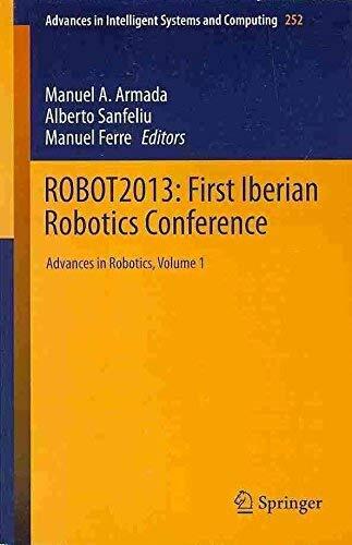 ROBOT2013: First Iberian Robotics Conference : Advances in Robotics, Vol. 1