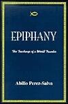 Epiphany: The Teachings of a World Traveler
