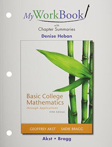 MyWorkbook with Chapter Summaries for Basic College Mathematics Through Applications