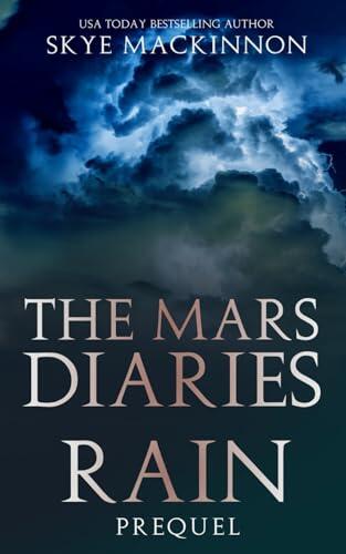 Rain: A Mars Diaries Prequel