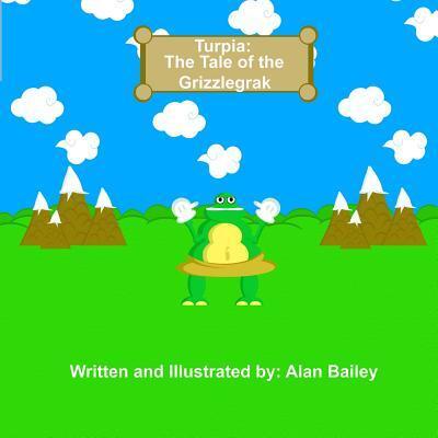 Turpia: The Tale of the Grizzlegrak