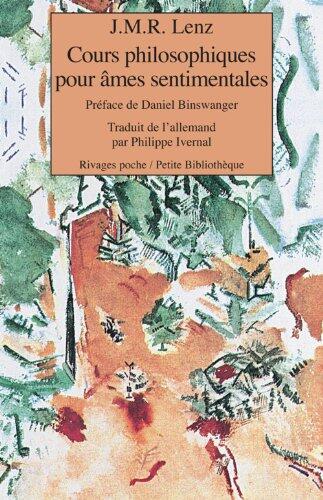 Cours Philosophique pour Âmes Sentimentales (Rivages Poche Petite Bibliothèque)