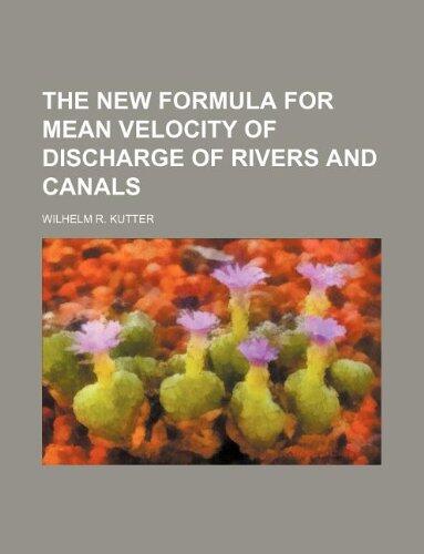The new formula for mean velocity of discharge of rivers and canals