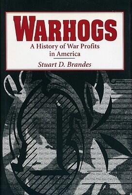 Warhogs: A History of War Profits in America