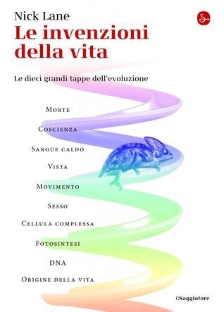 Le invenzioni della vita. Le dieci grandi tappe dell'evoluzione