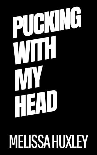 Pucking With My Head