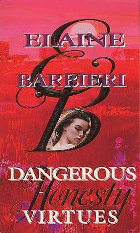 Dangerous Virtues: Honesty