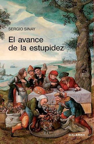 El avance de la estupidez