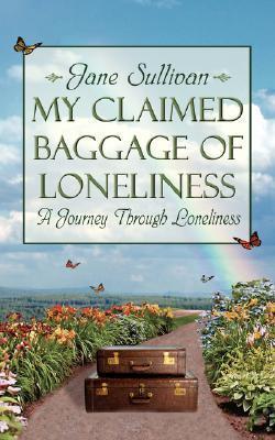 My Claimed Baggage Of Loneliness: A Journey Through Loneliness