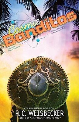 Cosmic Banditos: A Contrabandista's Quest for the Meaning of Life
