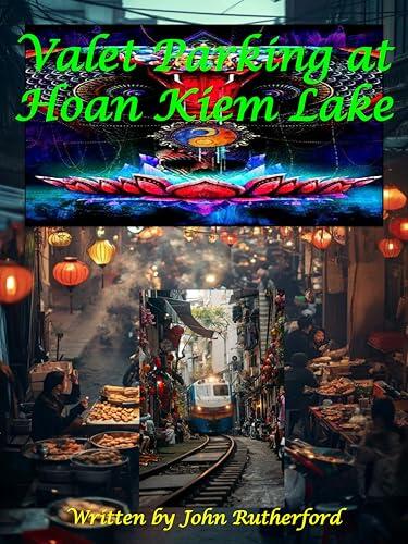 Valet Parking at Hoan Kiem Lake: Reflecting on days of future past