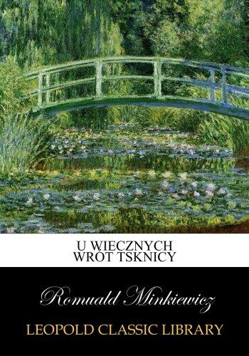 U wiecznych wrót tsknicy
