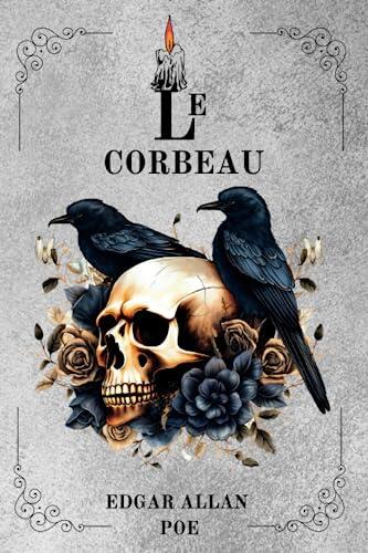 LE CORBEAU Par EDGAR ALLAN POE: ILLUSTRÉ
