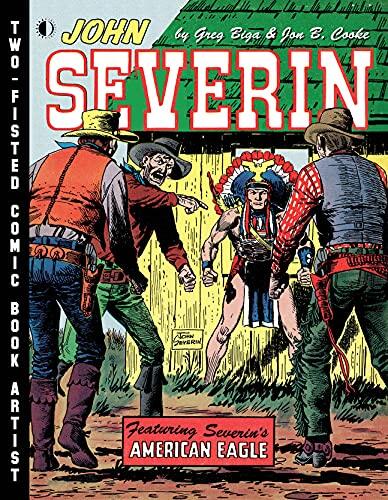 John Severin: Two-Fisted Comic Book Artist