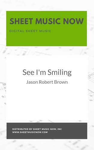 See I'm Smiling