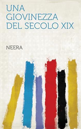 Una Giovinezza Del Secolo XIX